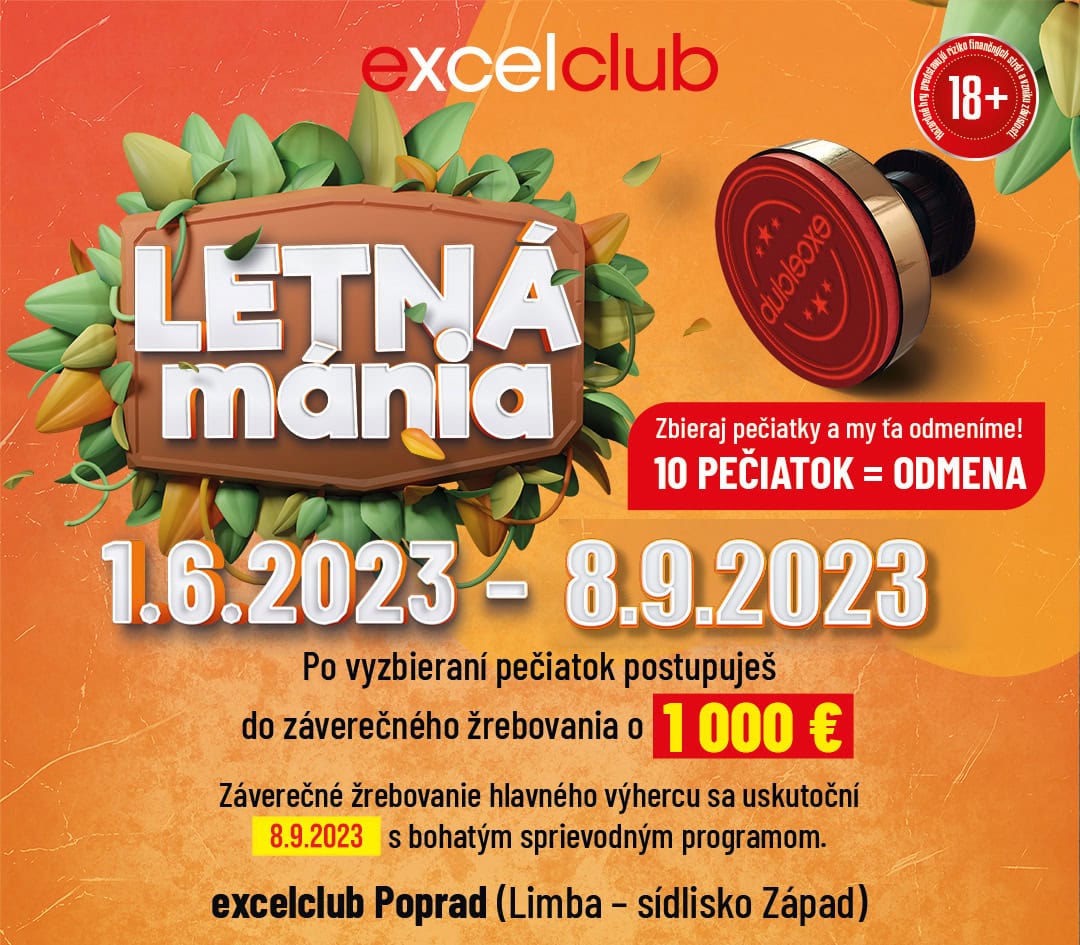 LETNÁ MÁNIA 1.6.2023 - 8.9.2023 excelclub Poprad