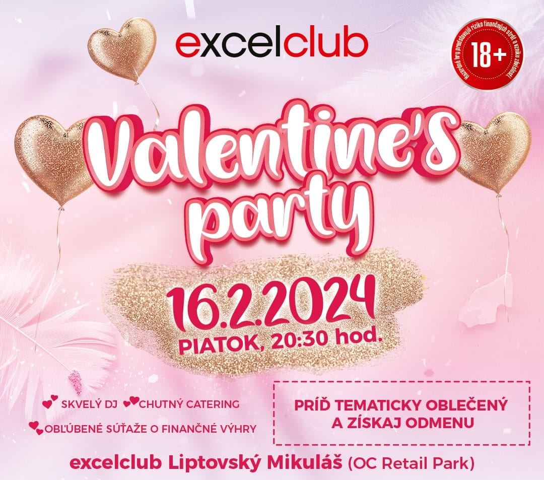 VALENTINE´S PARTY 16.2.2024 excelclub Liptovský Mikuláš