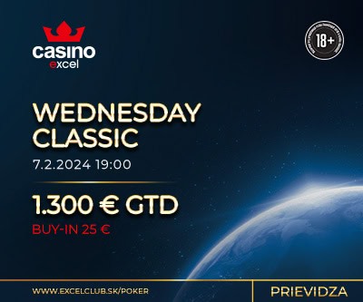 WEDNESDAY CLASSIC 7.2.2024 casino excel Prievidza 1.300 € GTD