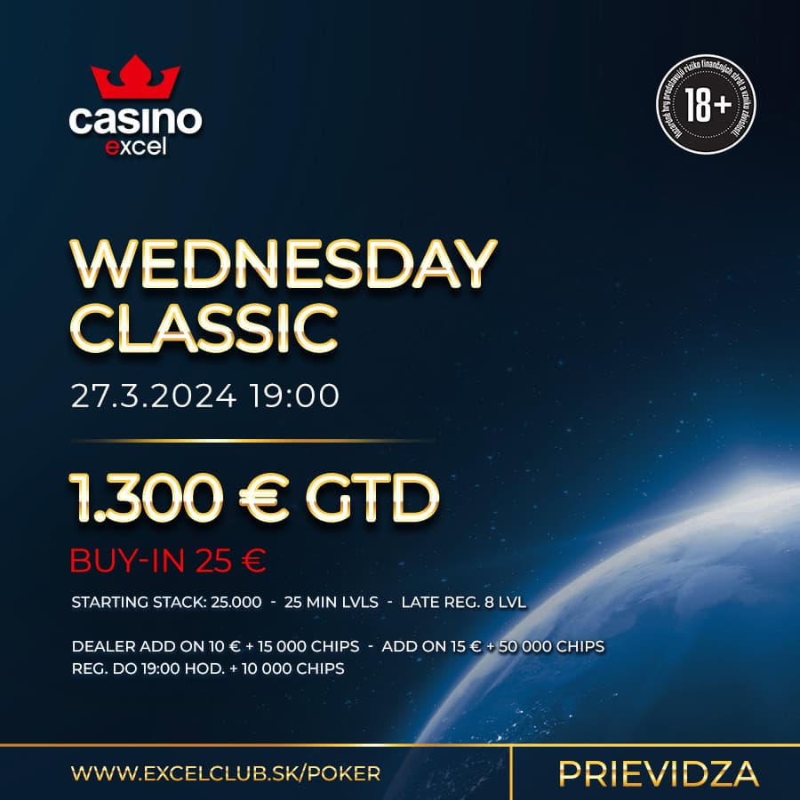 WEDNESDAY CLASSIC 27.3.2024 casino excel Prievidza