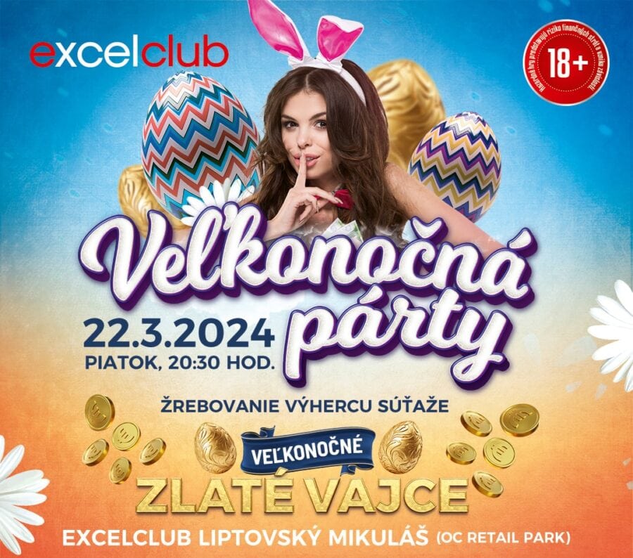 VEĽKONOČNÁ PÁRTY excelclub Liptovský Mikuláš