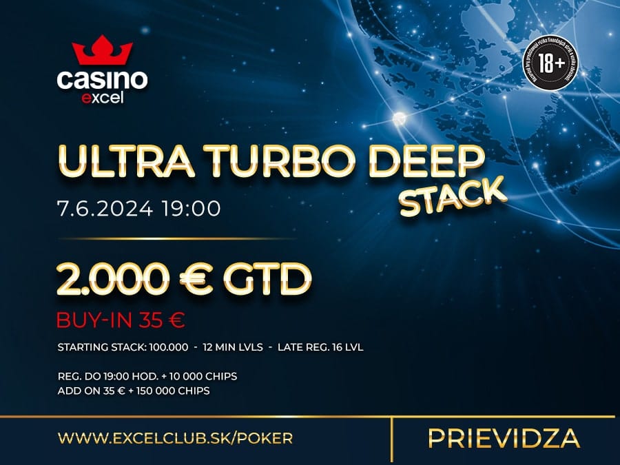ULTRA TURBO DEEPSTACK 7.6.2024 casino excel Prievidza