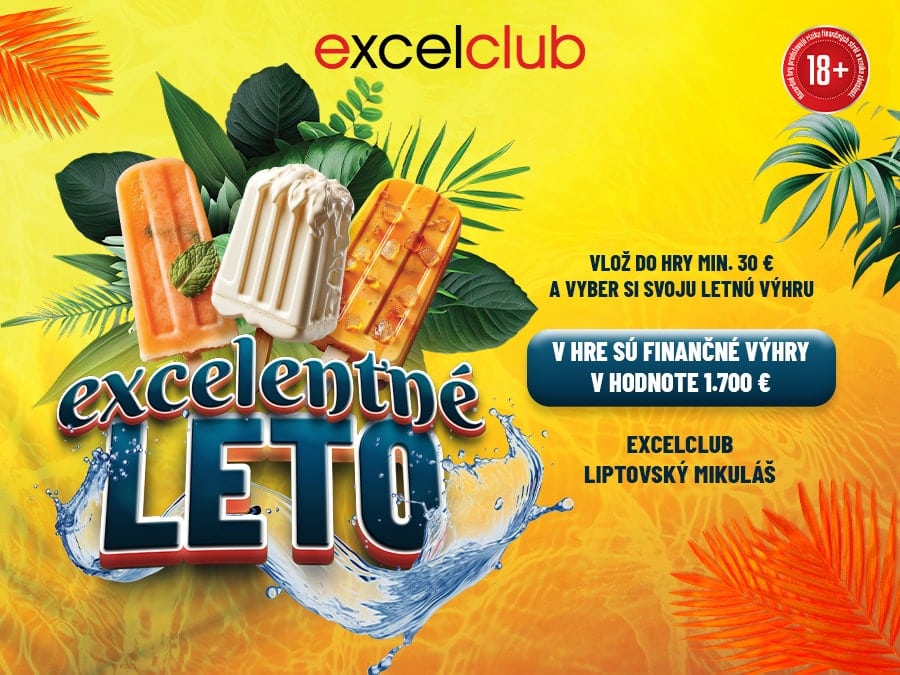 EXCELENTNÉ LETO excelclub Liptovský Mikuláš