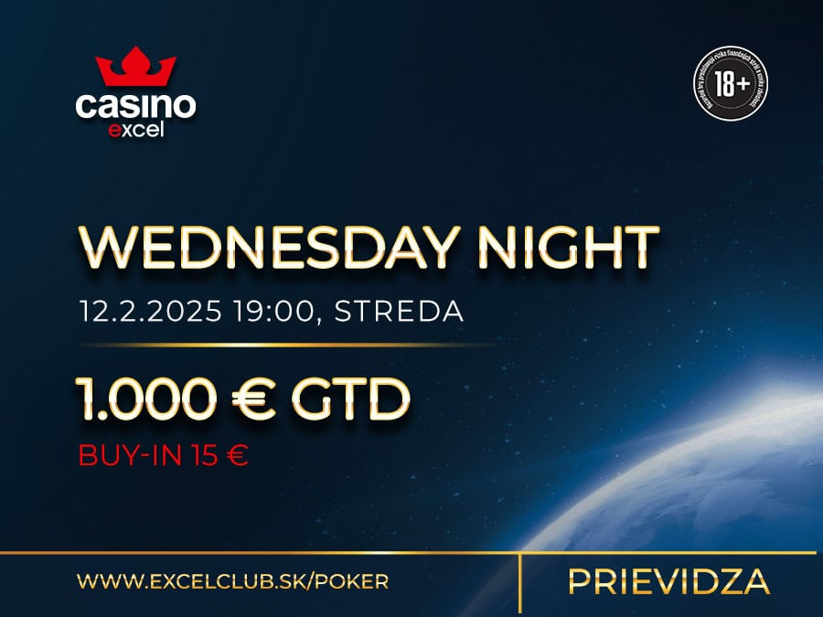 WEDNESDAY NIGHT 12.2.2025 casino excel Prievidza