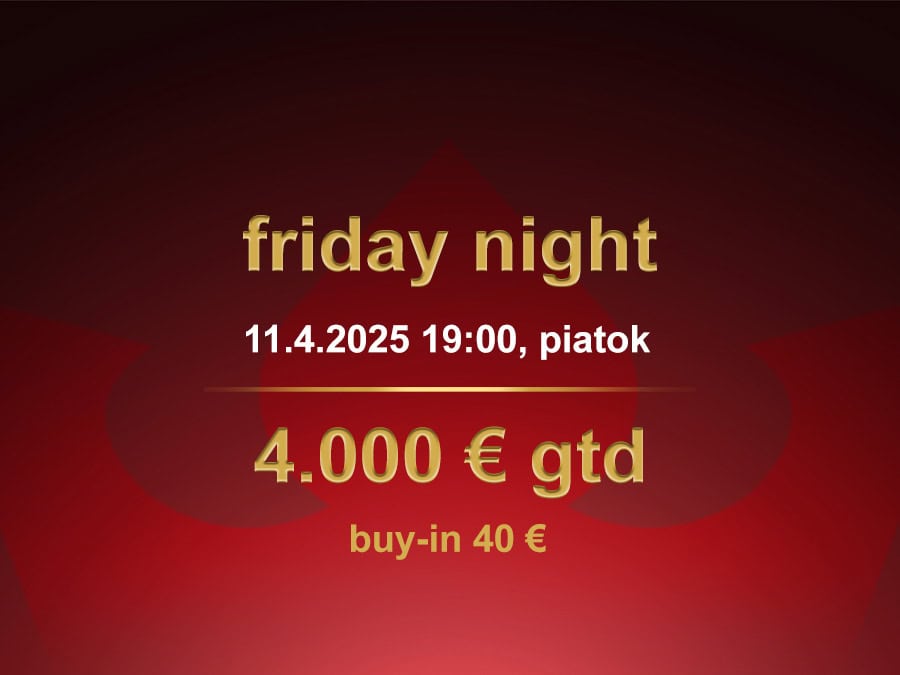 FRIDAY NIGHT 11.4.2025 casino excel Prievidza