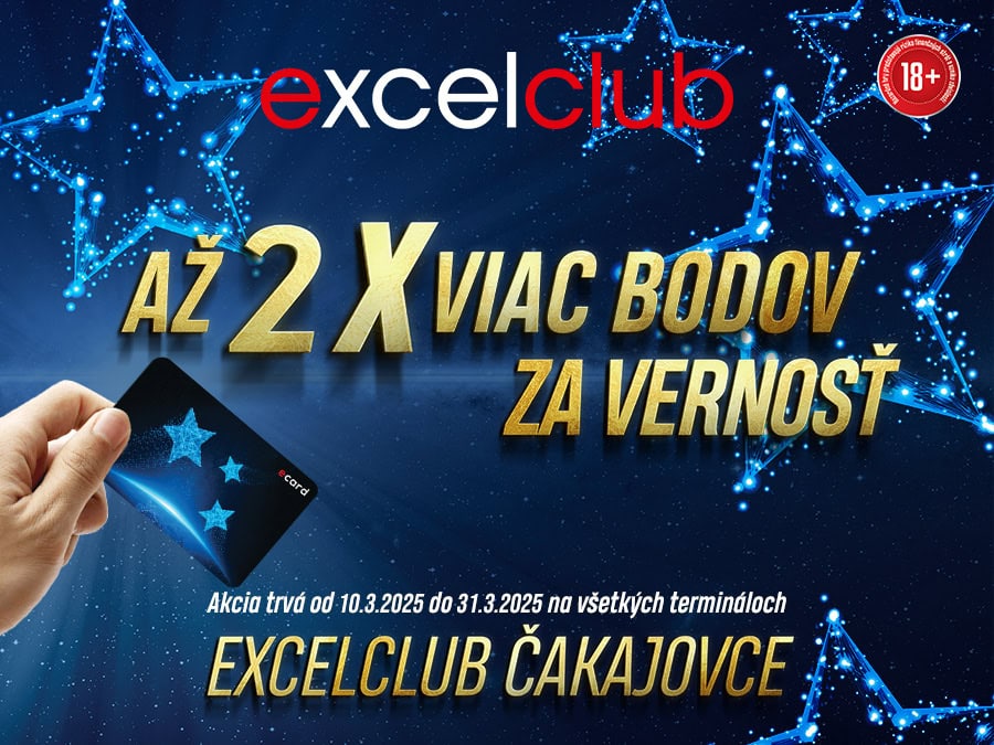 2X VIAC BODOV ZA VERNOSŤ excelclub Čakajovce