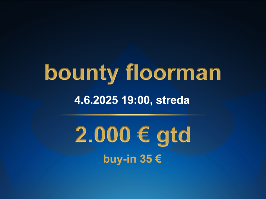 BOUNTY FLOORMAN 4.6.2025 casino excel Poprad