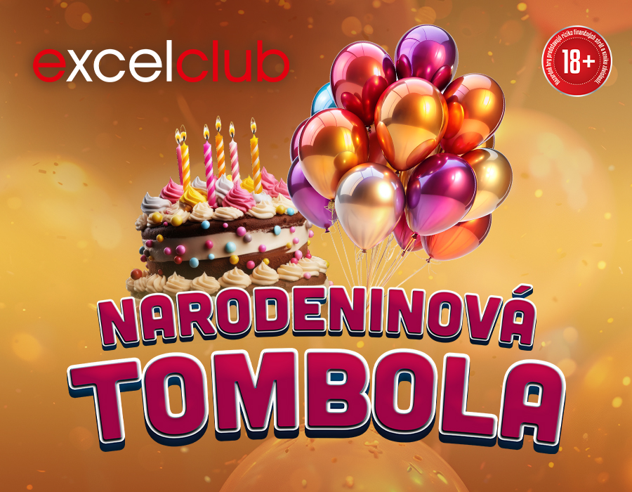 NARODENINOVÁ TOMBOLA excelclub Chocholná