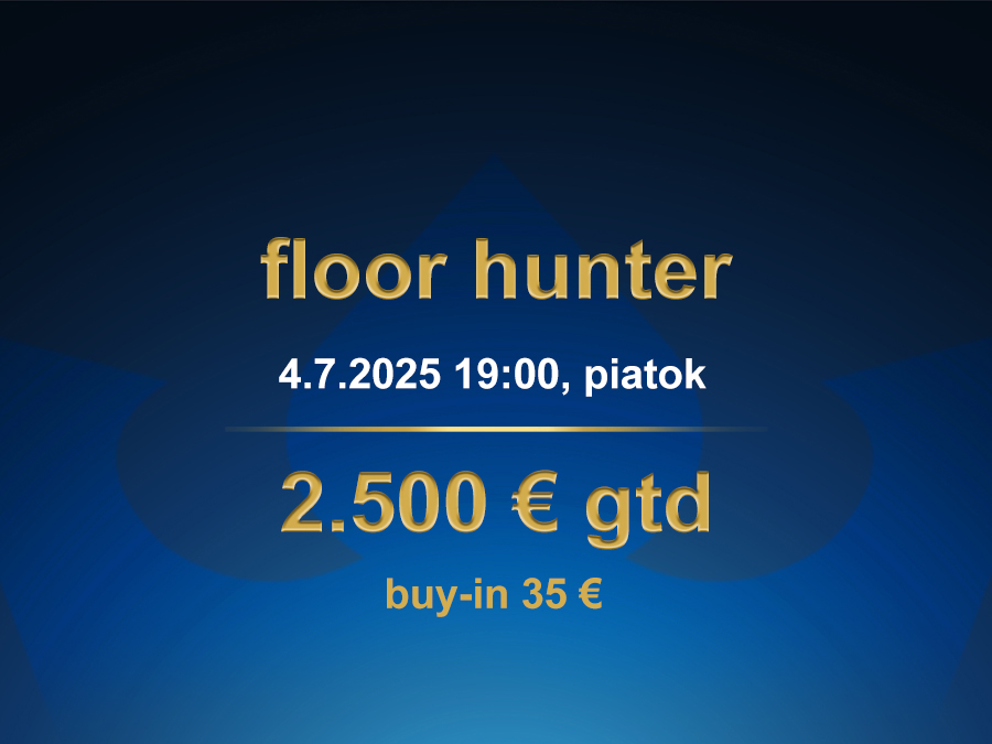 FLOOR HUNTER 4.7.2025 casino excel Prievidza