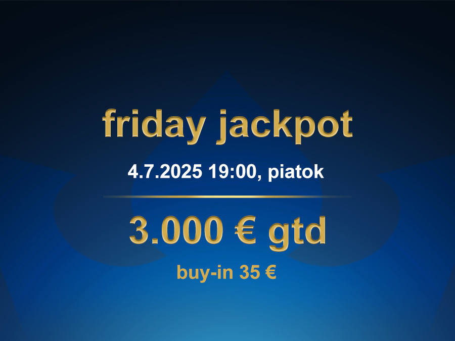 FRIDAY JACKPOT 4.7.2025 casino excel Poprad