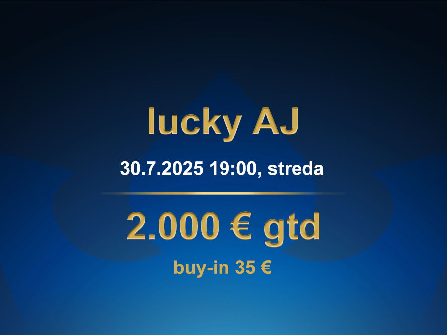 LUCKY AJ 30.7.2025 casino excel Poprad