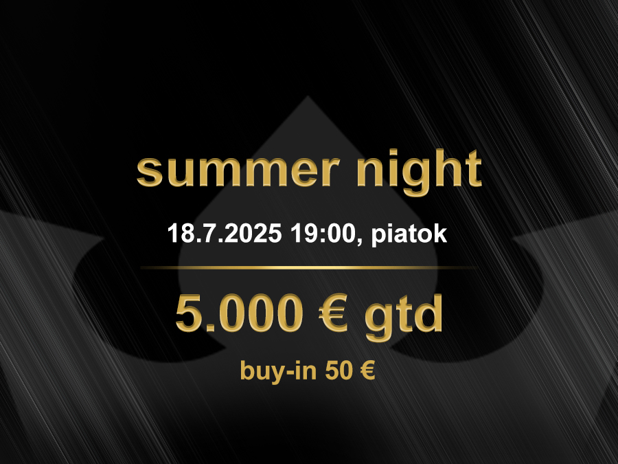 SUMMER NIGHT 18.7.2025 casino excel Prievidza