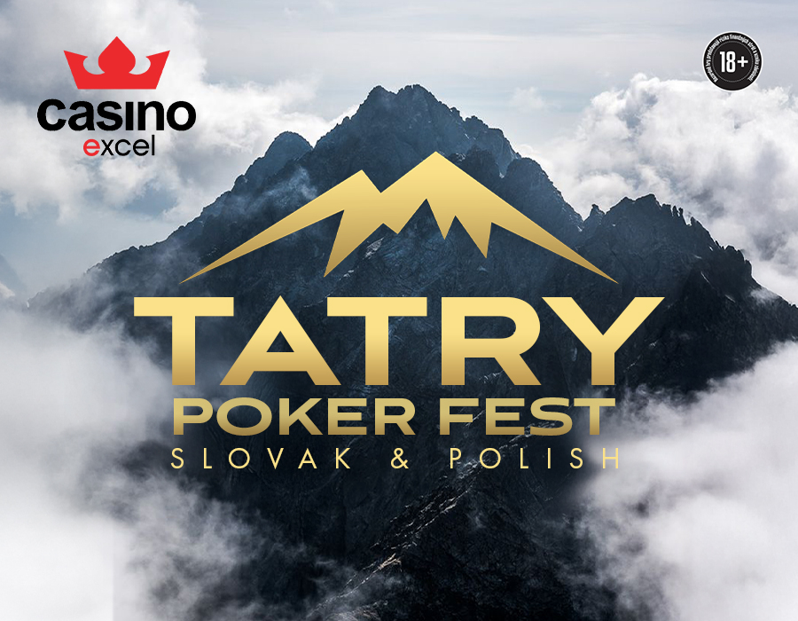 TATRY POKER FEST casino excel Poprad 25.000 € GTD