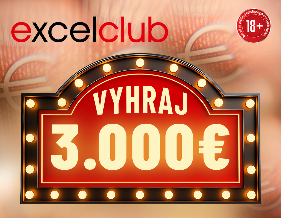 VYHRAJ 3.000 € excelclub Považská Bystrica