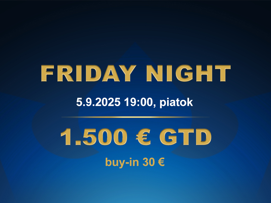FRIDAY NIGHT 5.9.2025 casino excel Prievidza