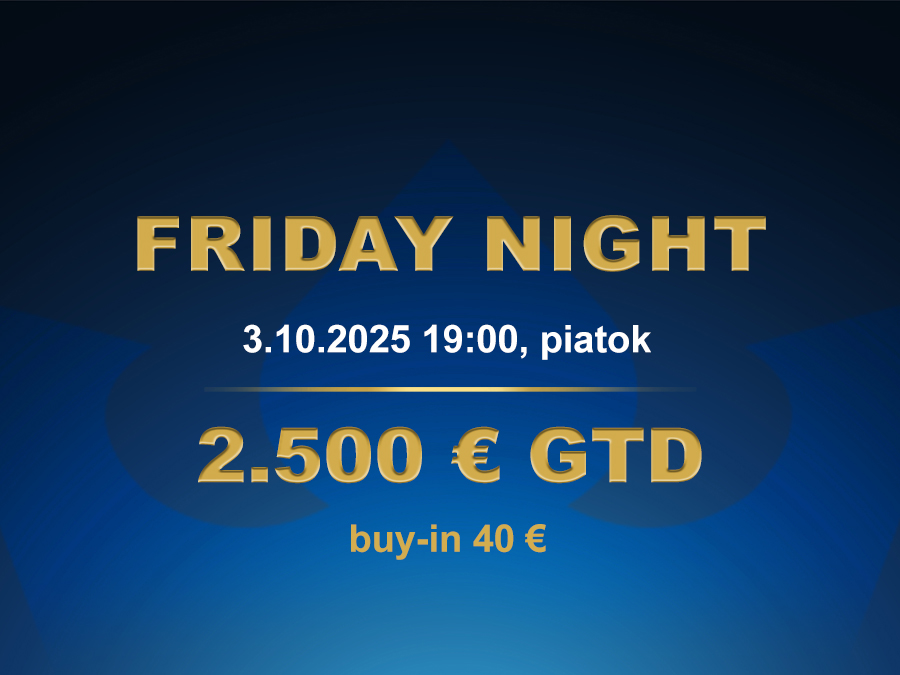 FRIDAY NIGHT 3.10.2025 casino excel Prievidza