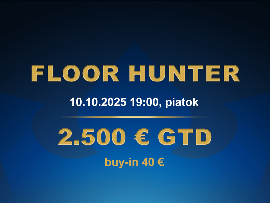 FLOOR HUNTER 10.10.2025 casino excel Prievidza