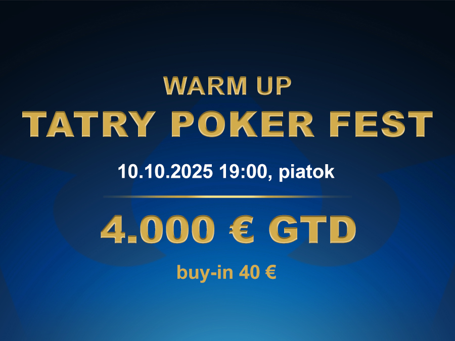 WARM UP to TATRY POKER FEST 10.10.2025 casino excel Poprad