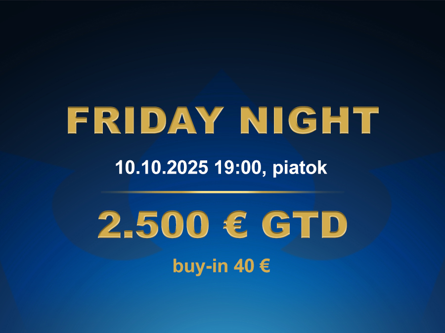 FRIDAY NIGHT 10.10.2025 casino excel Prievidza