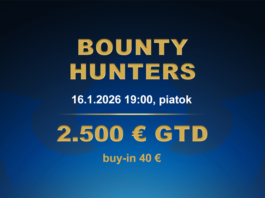BOUNTY HUNTERS 16.1.2026 casino excel Prievidza