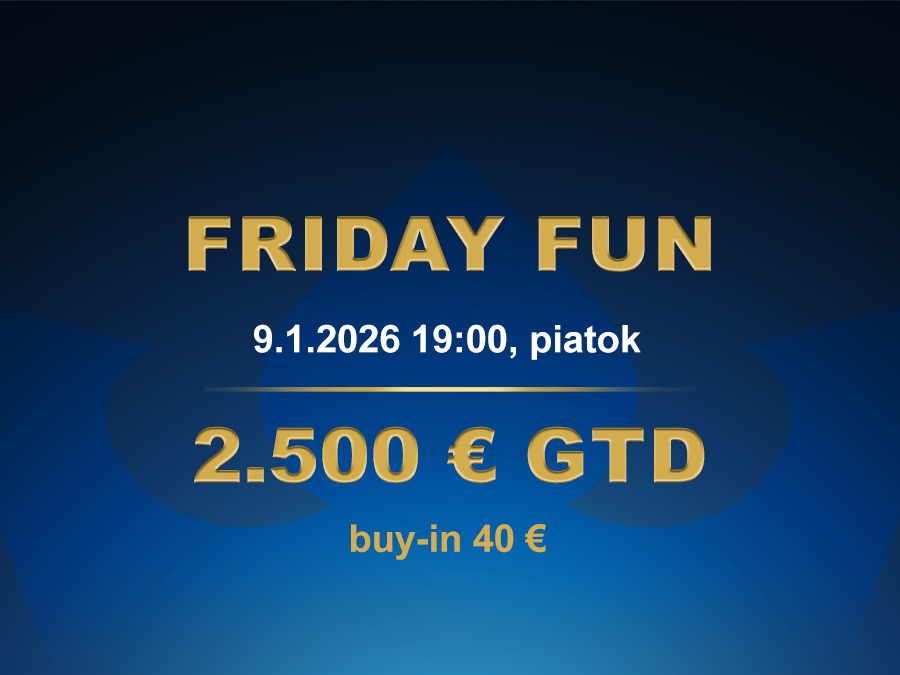 FRIDAY FUN 9.1.2026 casino excel Prievidza