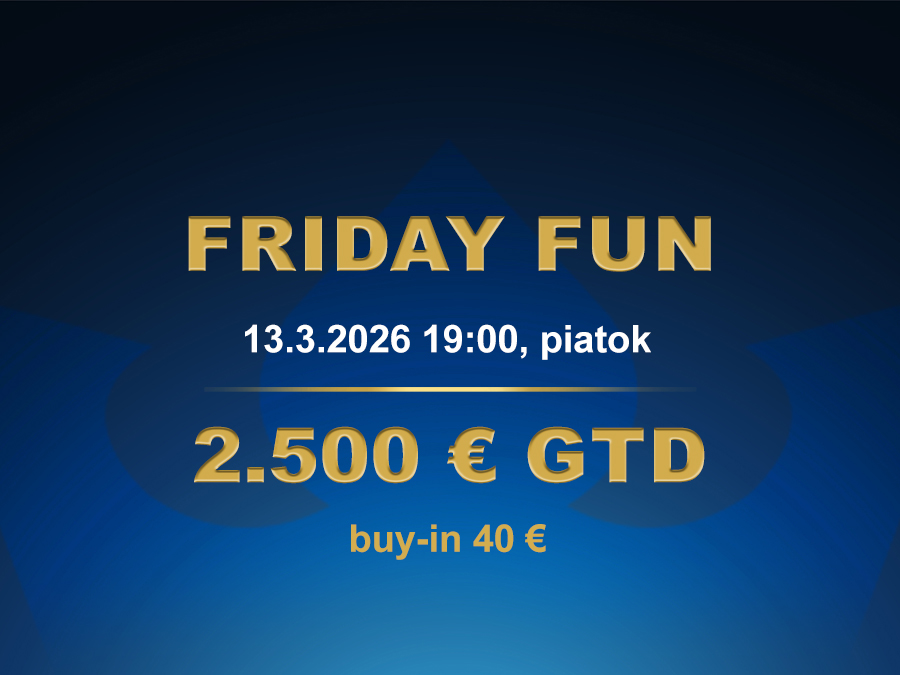 FRIDAY FUN 13.3.2026 casino excel Prievidza